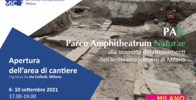 Apertura straordinaria del cantiere dell’Anfiteatro di Milano 6-10 settembre 17.00-19.00