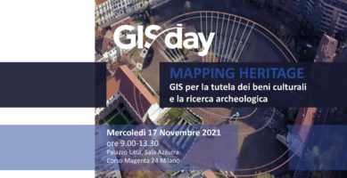 GIS Day 2021 – MAPPING HERITAGE. I GIS per la tutela dei beni culturali e la ricerca archeologica – 17.11.2021