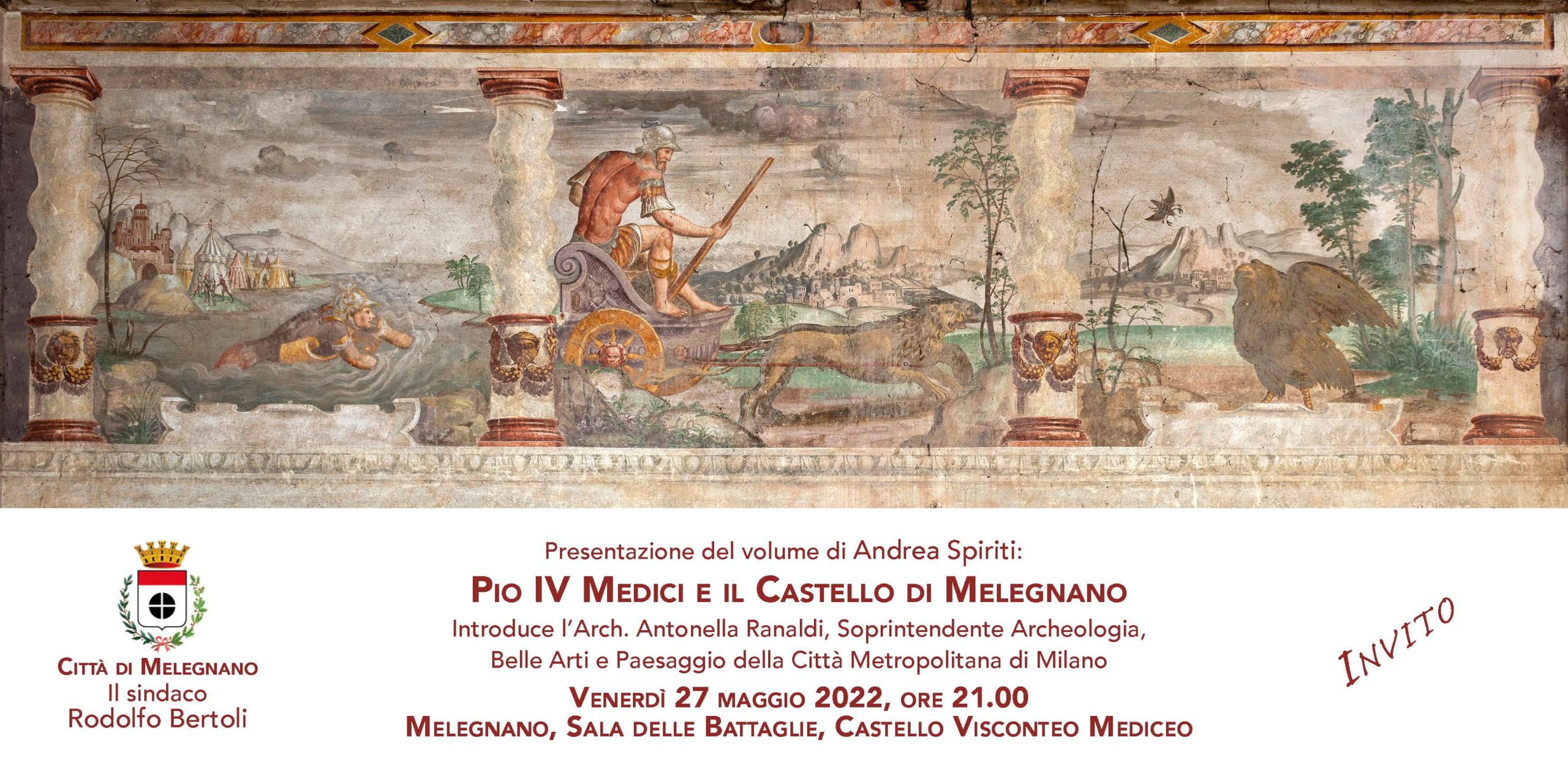 Pio IV Medici e il Castello di Melegnano – Presentazione del volume di Andrea Spiriti – 27 maggio 2022 – Melegnano