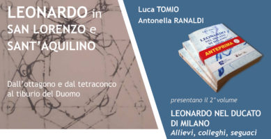 LEONARDO NEL DUCATO DI MILANO. Allievi, colleghi, seguaci  – 26 maggio 2022 – ore 17:30 | Cappella di Sant’Aquilino | San Lorenzo Maggiore | Milano