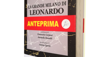 LA GRANDE MILANO DI LEONARDO. Arte, ingegneria, architettura, urbanistica – 28 giugno 2023 – ore 10:30 | PALAZZO LITTA, corso Magenta 24, Milano | Sala Azzurra