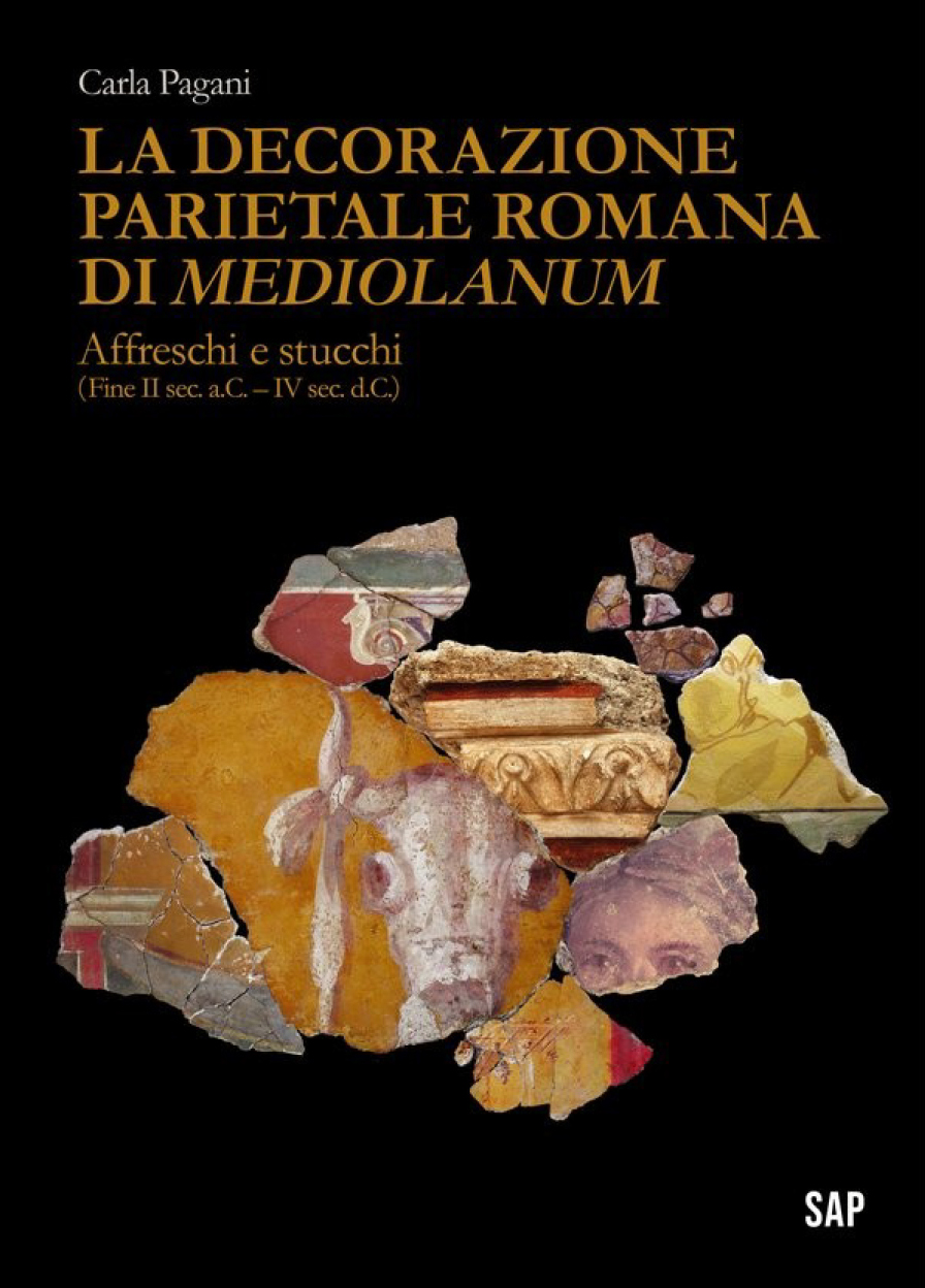 Presentazione del volume “La decorazione parietale romana di Mediolanum. Affreschi e stucchi”
