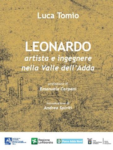 “Leonardo, artista e ingegnere nella Valle dell’Adda”, presentazione del libro di Luca Tomìo